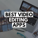 Top 5 Best Video Editing Apps for Android in 2022