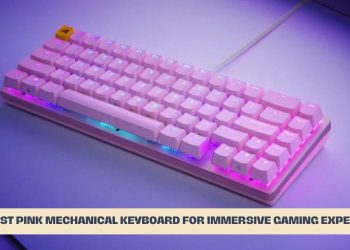 Best Pink Mechanical Keyboard for Immersive Gaming Experience