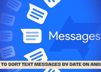 How to Sort Text Messages by Date on Android
