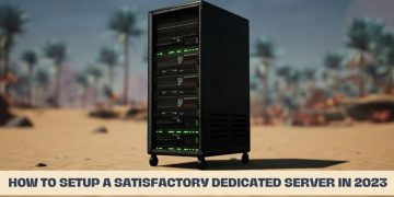 Satisfactory Dedicated Server